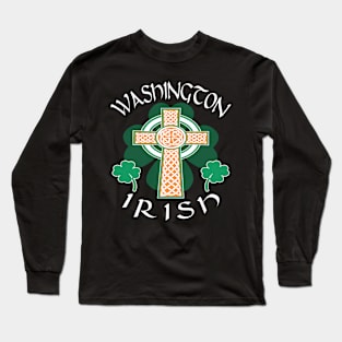 Saint Patrick's Day Washington Irish American Shamrock Celtic Cross Pride Long Sleeve T-Shirt